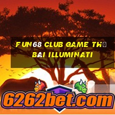 Fun68 Club Game Thẻ Bài Illuminati