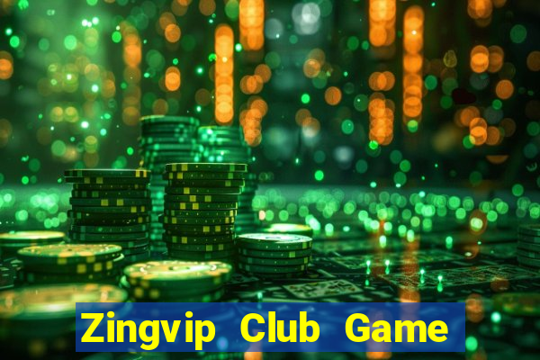 Zingvip Club Game Bài Miễn Phí