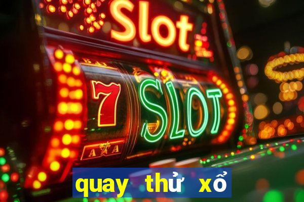 quay thử xổ số đài sóc trăng