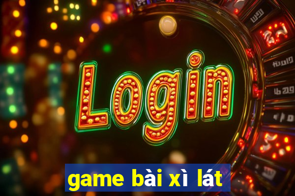 game bài xì lát