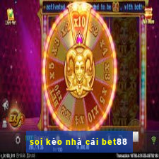 soi kèo nhà cái bet88