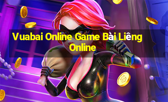 Vuabai Online Game Bài Liêng Online