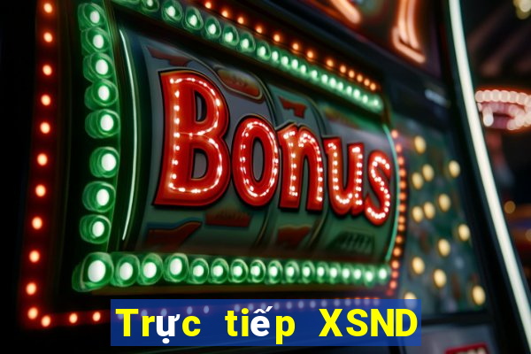 Trực tiếp XSND ngày 11