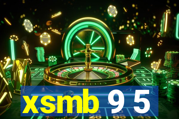 xsmb 9 5