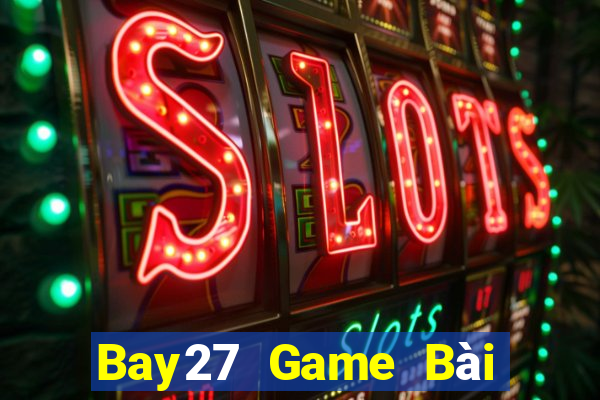 Bay27 Game Bài Las Vegas