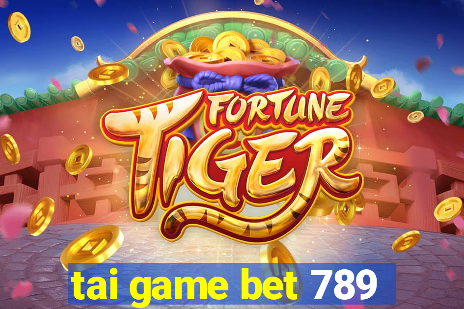 tai game bet 789