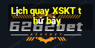 Lịch quay XSKT thứ bảy