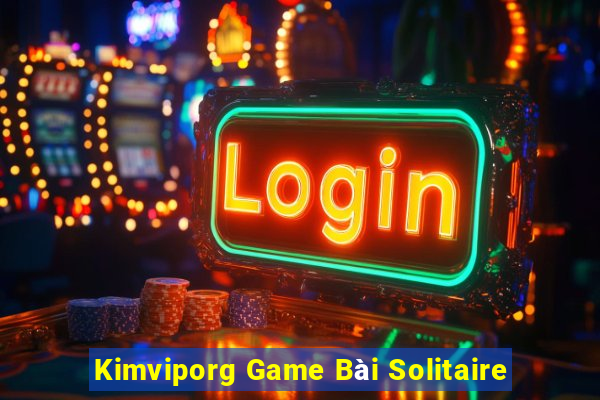 Kimviporg Game Bài Solitaire