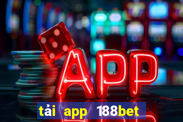 tải app 188bet cho android