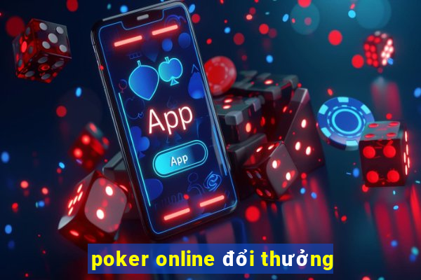 poker online đổi thưởng