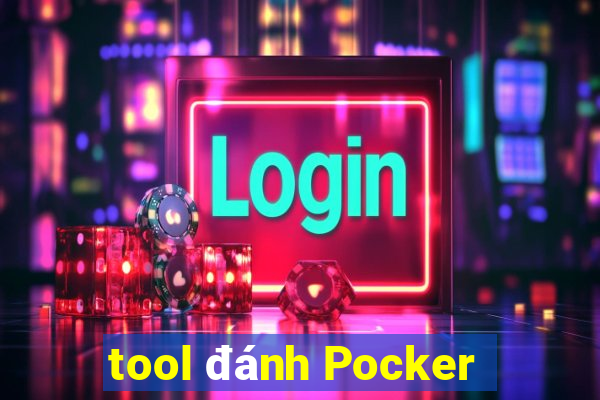 tool đánh Pocker