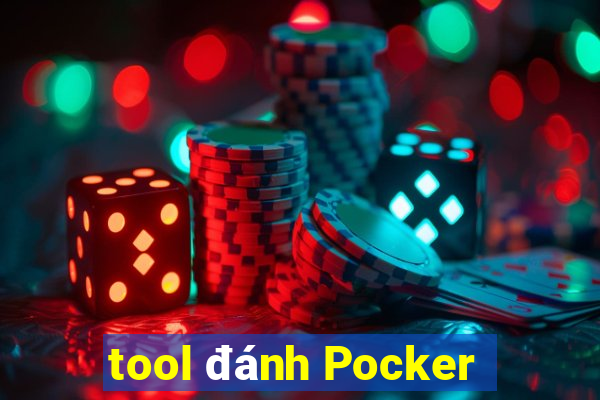 tool đánh Pocker