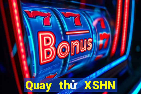 Quay thử XSHN Thứ 3