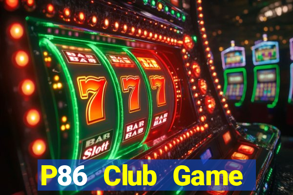 P86 Club Game Đánh Bài Ông Trùm Poker