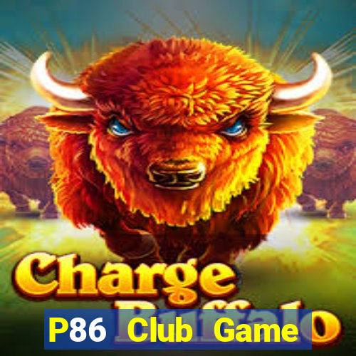 P86 Club Game Đánh Bài Ông Trùm Poker