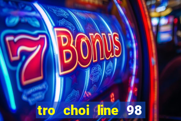 tro choi line 98 mien phi 2010