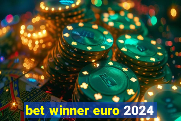 bet winner euro 2024