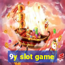 9y slot game