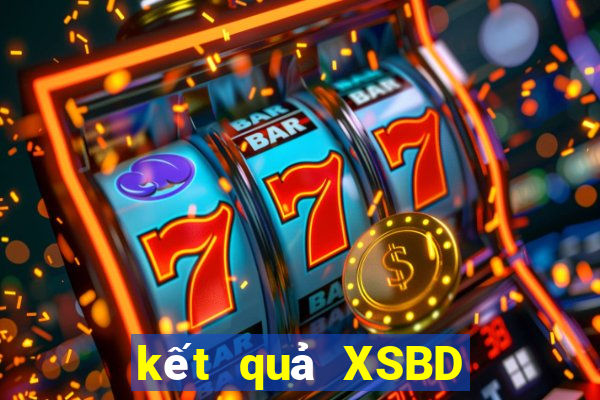 kết quả XSBD ngày 1