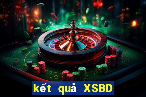 kết quả XSBD ngày 1