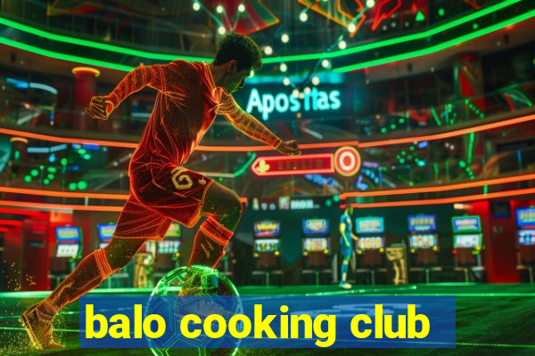 balo cooking club