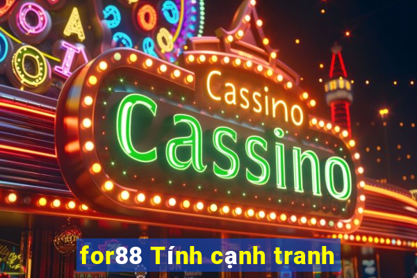 for88 Tính cạnh tranh