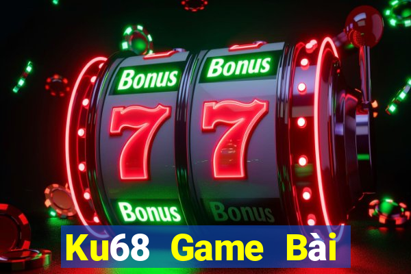 Ku68 Game Bài Đổi Thưởng Caovietnet