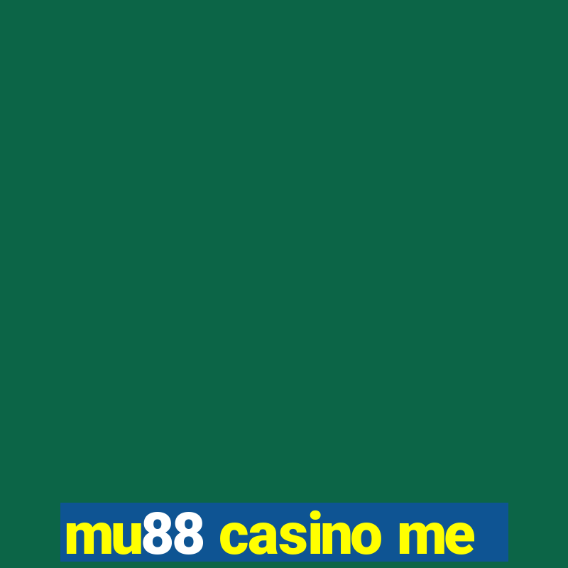 mu88 casino me