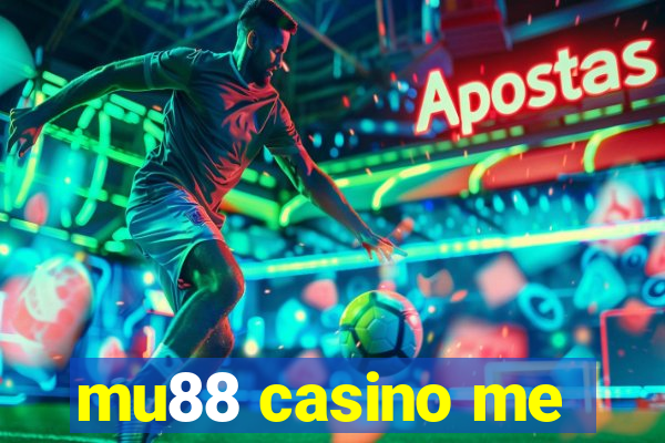 mu88 casino me