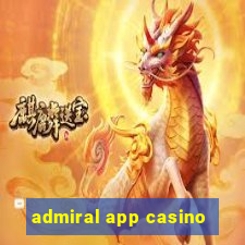 admiral app casino