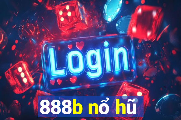 888b nổ hũ