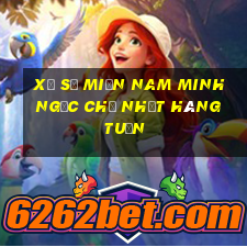 xổ số miền nam minh ngọc chủ nhật hàng tuần