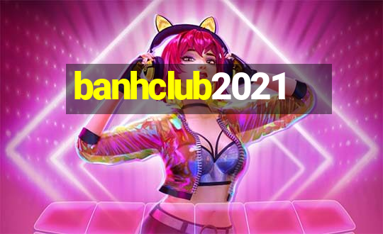 banhclub2021