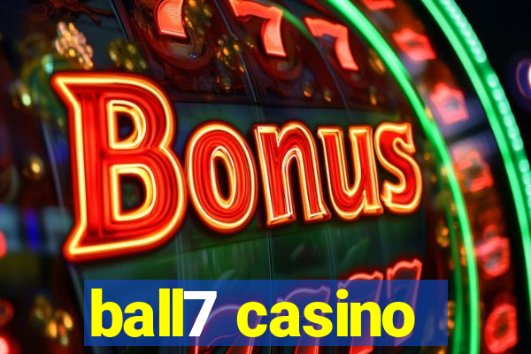 ball7 casino