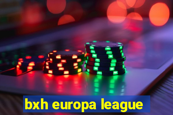 bxh europa league