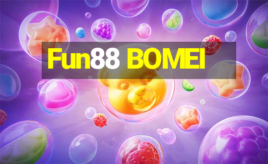 Fun88 BOMEI