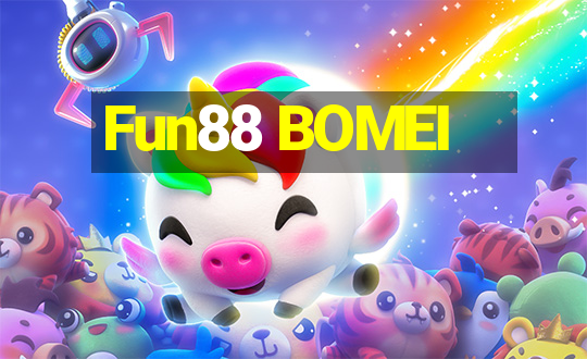 Fun88 BOMEI