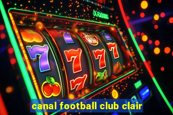 canal football club clair