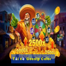 Tải về Gossip Color