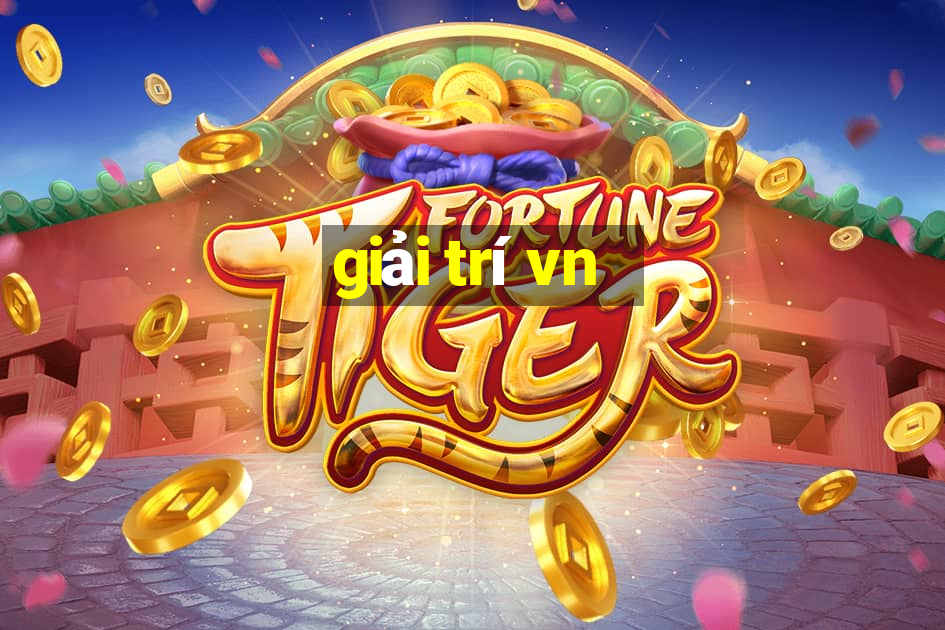 giải trí vn