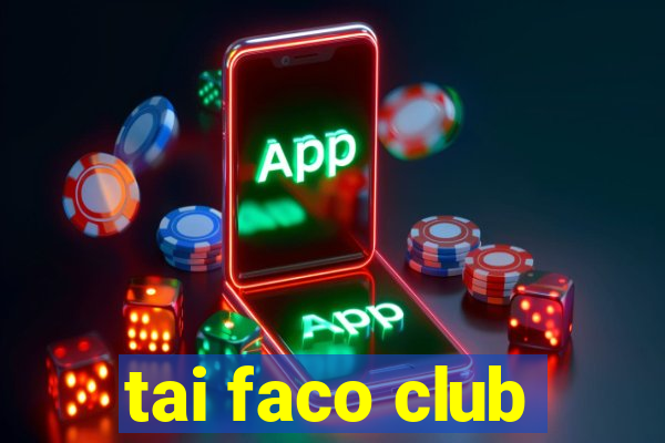 tai faco club