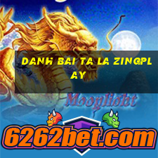 danh bai ta la zingplay