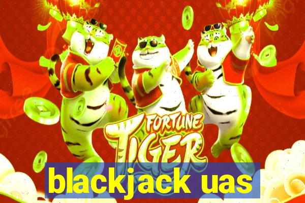 blackjack uas