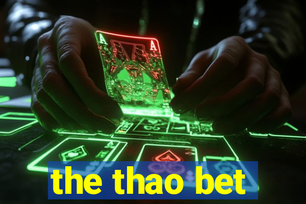 the thao bet