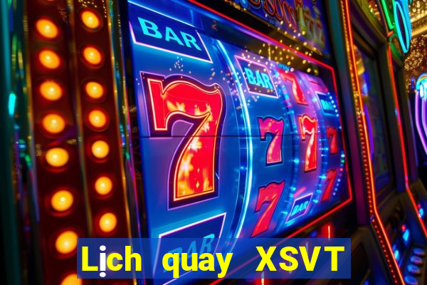 Lịch quay XSVT ngày 26