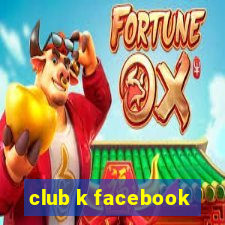 club k facebook