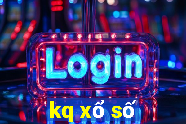 kq xổ số