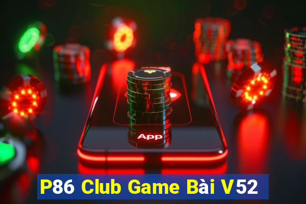 P86 Club Game Bài V52