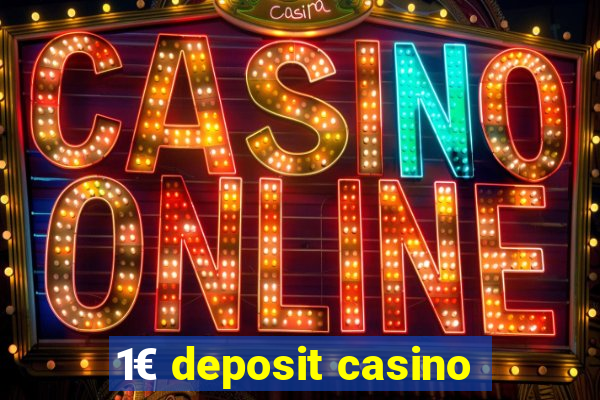 1€ deposit casino