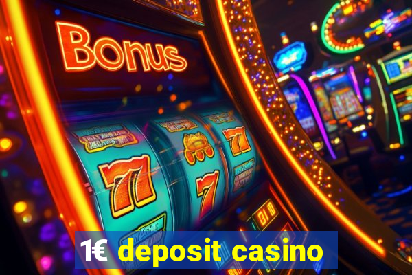 1€ deposit casino